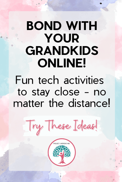 How to use technology to stay connected with grandkids and create meaningful online memories.