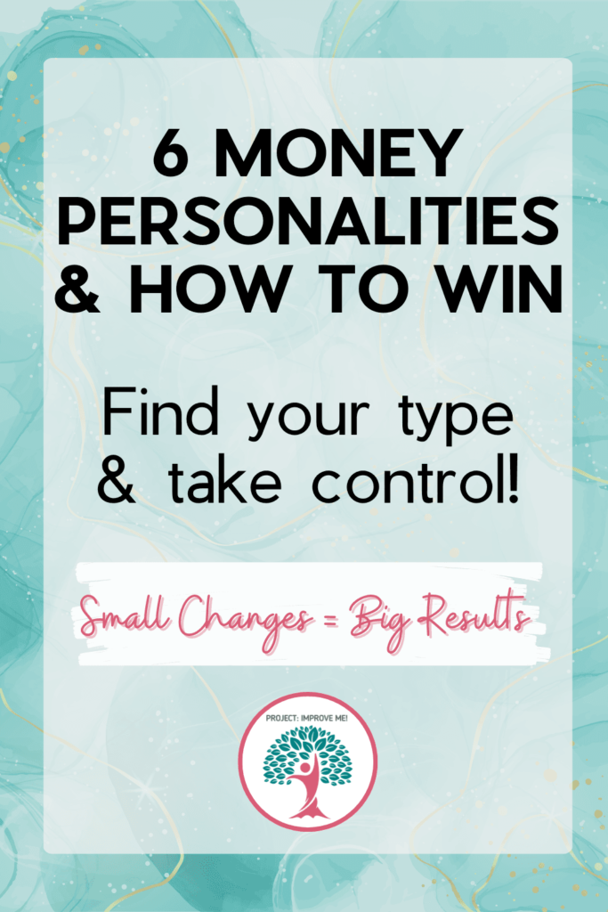 Six financial personality types explained with simple strategies to take control of your money.