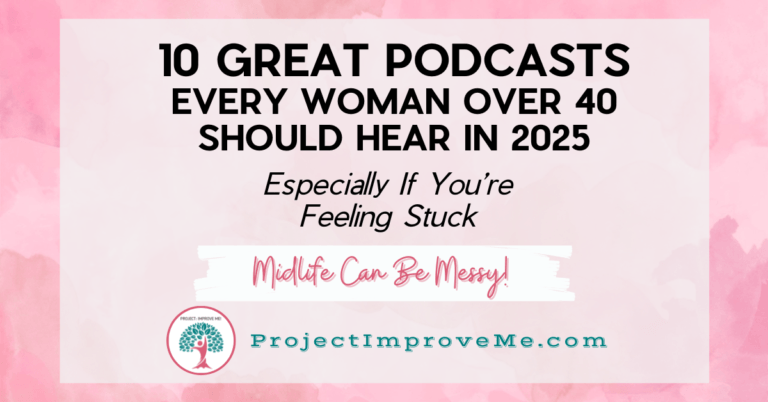 Best Podcasts for Women Over 40 in 2025: Midlife Support, Stories & Real Talk