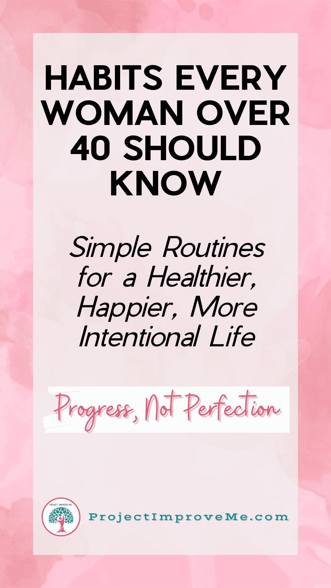 Habits for Women Over 40 That Promote Balance - Project: Improve Me!