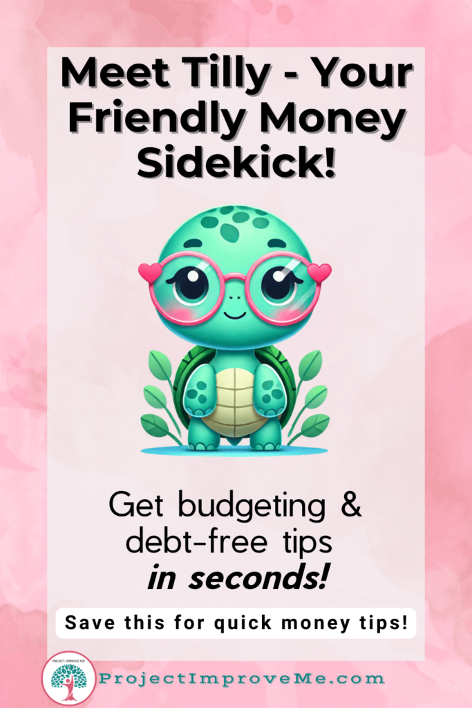 Meet Tilly, your AI money coach! Get budgeting help, debt-free tips, and smart financial advice for women. Save this to Pinterest for easy money tips! #MoneyTips #BudgetingForWomen