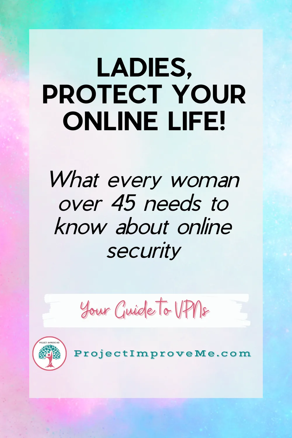 Empower your online journey! Smart security tips every woman 45+ should know. NordVPN Guide for Midlife Women. ProjectImproveMe.com.
