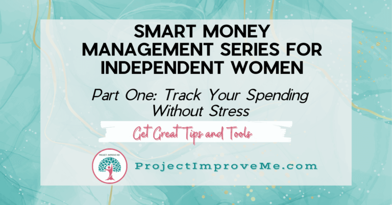 Smart Money Management Part One: Track Your Spending Without Stress – A Simple Guide for Independent Women