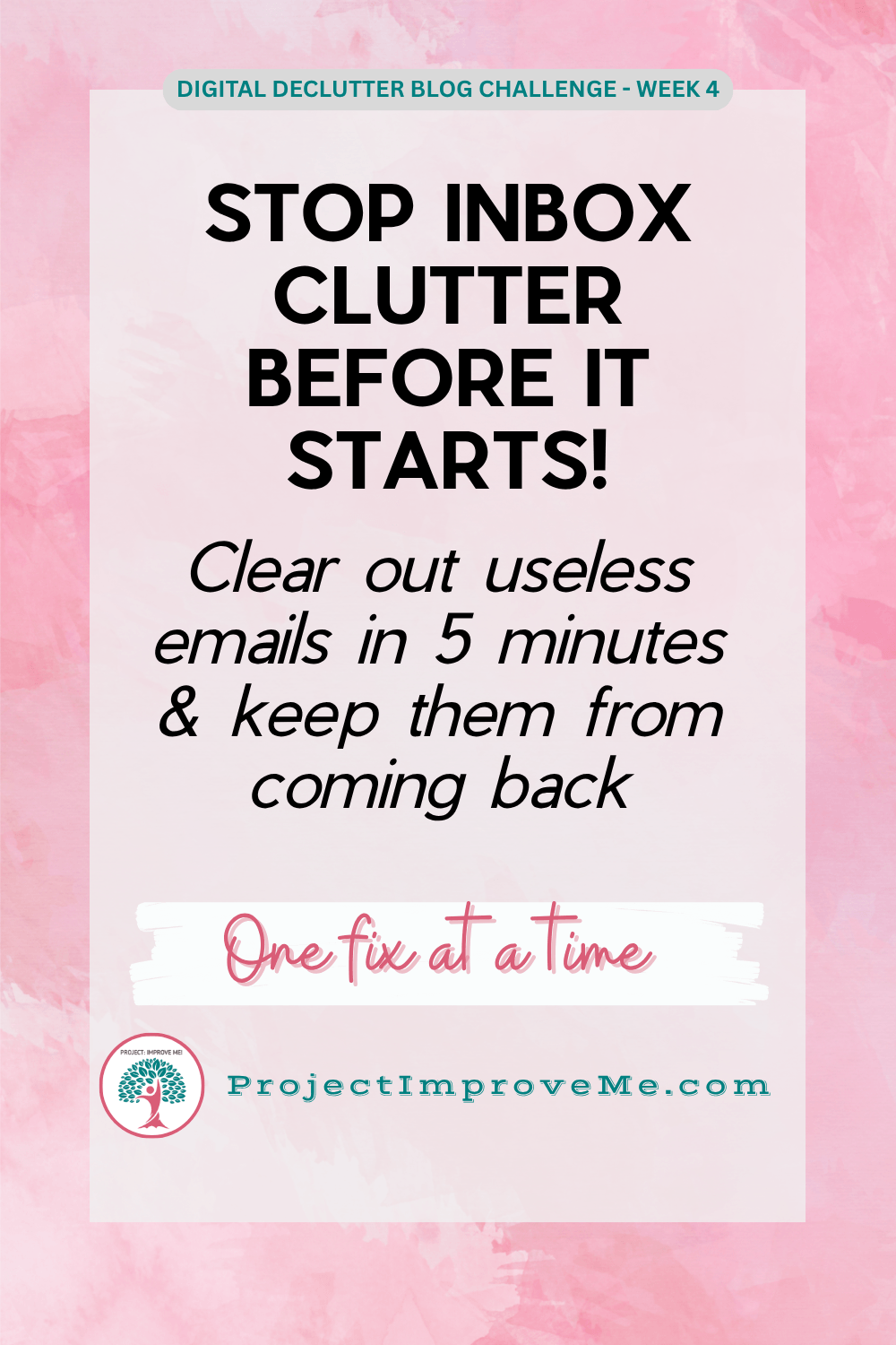CearMind Week 4 – Stop Inbox Clutter Before It Starts – Unsubscribe from emails in 5 minutes