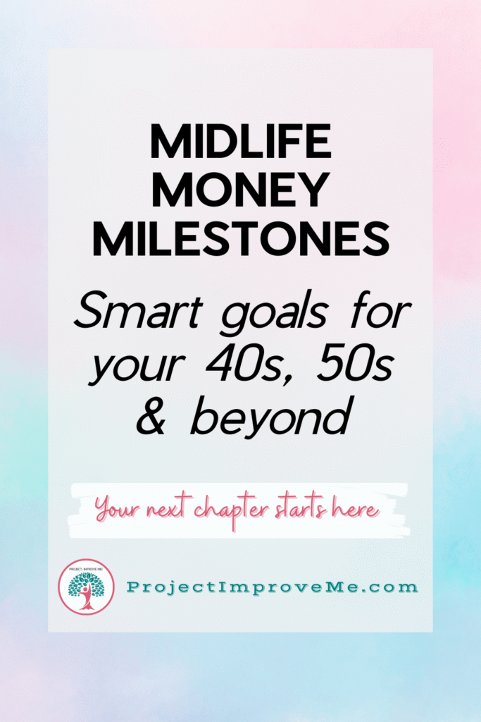 Midlife Money Milestones Pinterest graphic – smart financial goals for women after 40