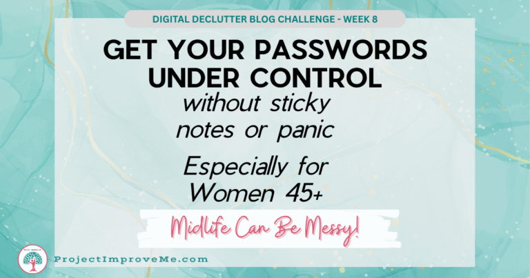 Get Your Passwords Under Control (Without Sticky Notes or Panic)