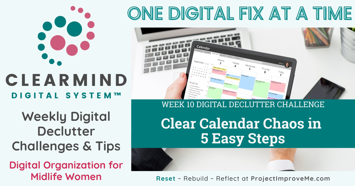 ClearMind Week 10 blog feature image about how to clear digital calendar clutter and simplify your schedule.