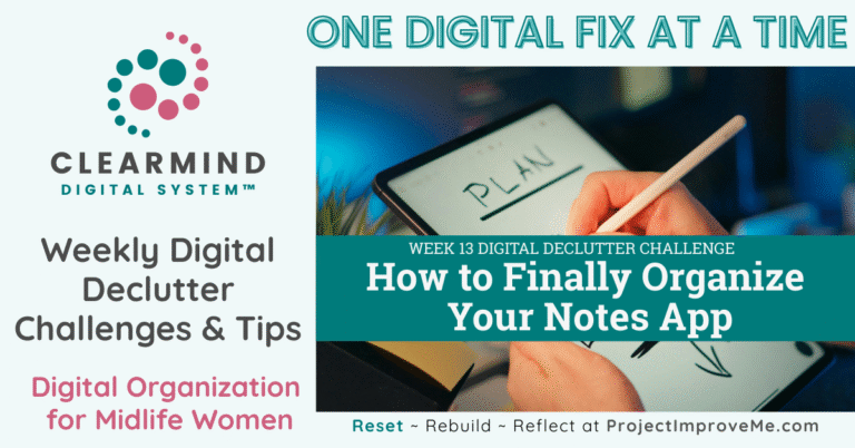 Warm promotional graphic for ClearMind Digital Week 13: gentle notes app organization tips, tailored to empower midlife women.