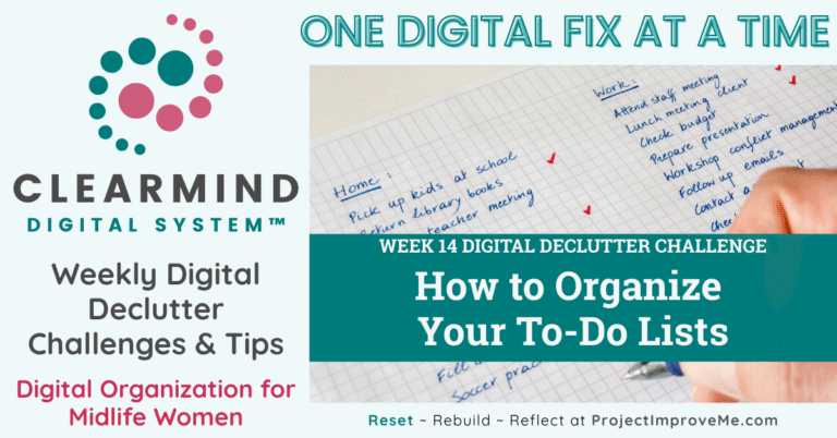 Warm digital declutter challenge for midlife women, organizing to-do lists with handwritten notes and ClearMind Digital System branding.