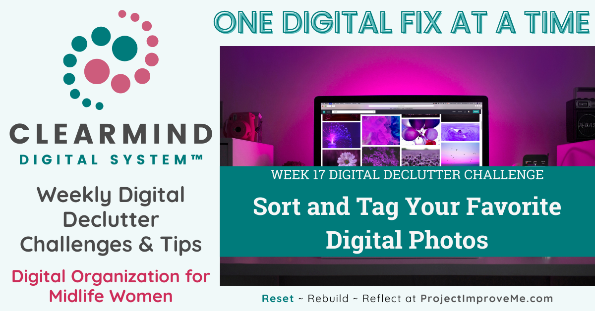 A warm digital declutter challenge for midlife women: Sort & tag cherished photos, with ClearMind Digital System branding shown.
