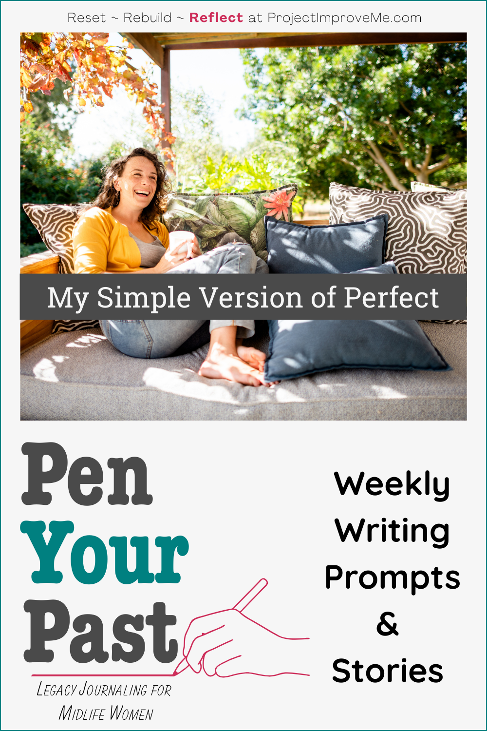 A joyful midlife woman relaxes on a cozy outdoor sofa. Text: My Simple Version of Perfect, Pen Your Past—midlife stories!