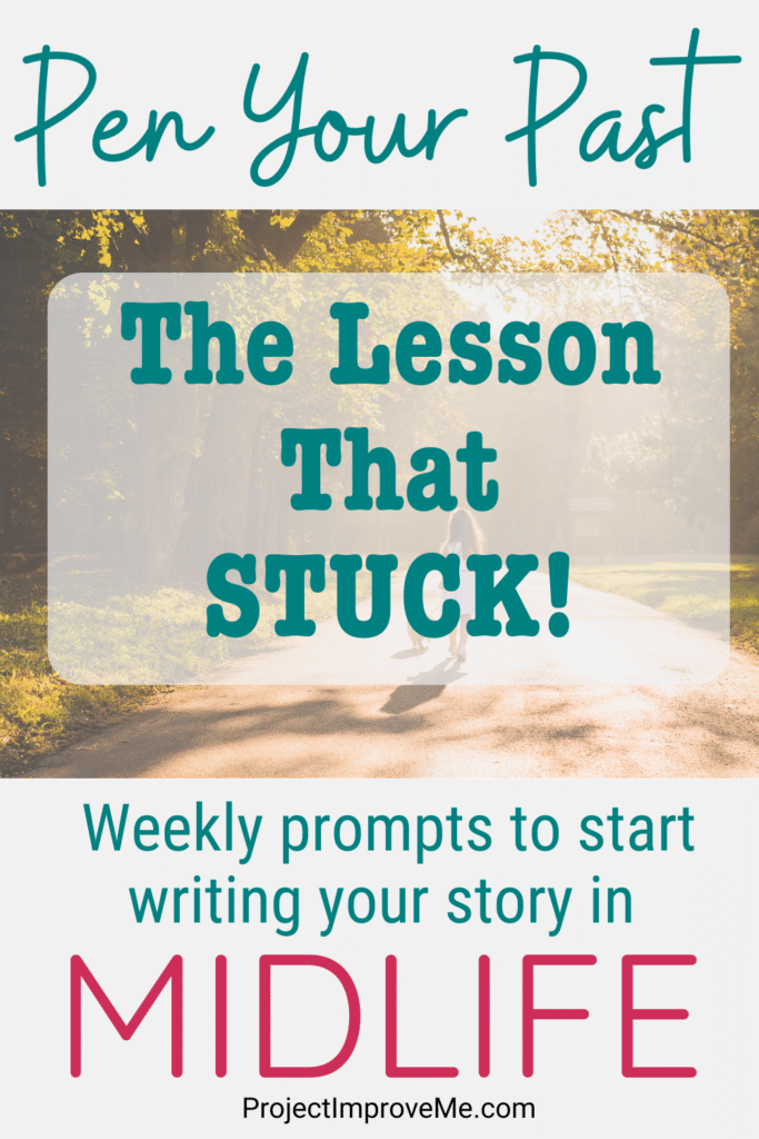 Inviting promo for Pen Your Past: The Lesson That Stuck—gentle weekly prompts to help women begin their midlife stories.