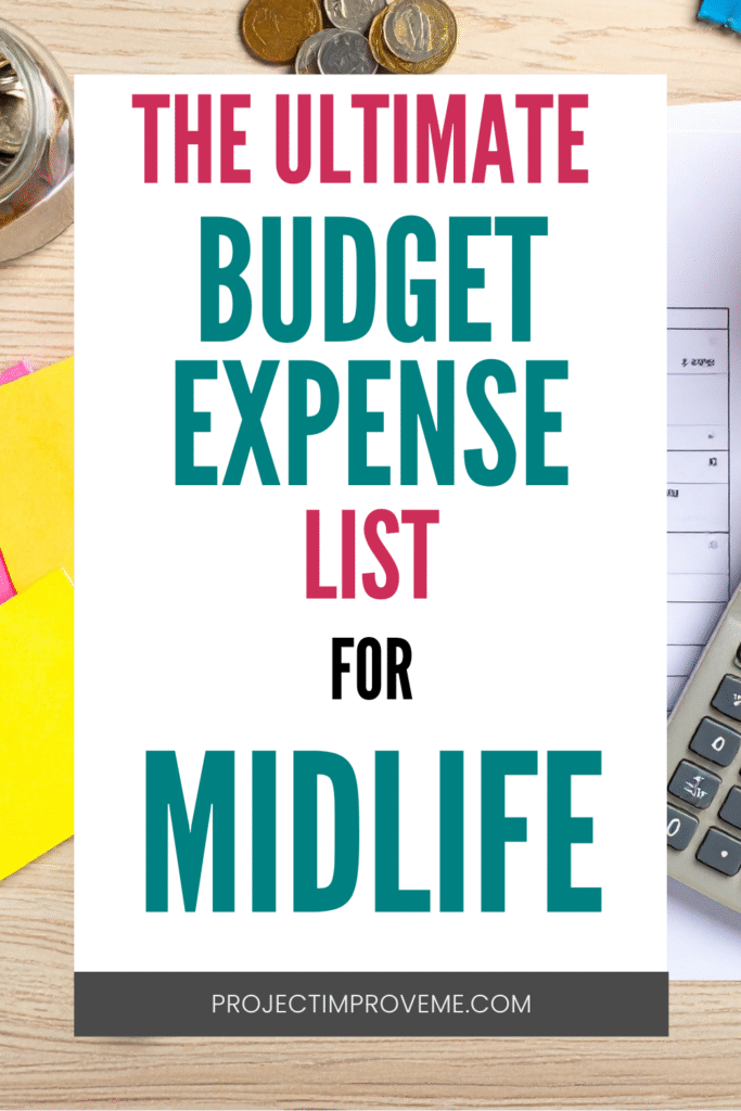 A welcoming sign reads The Ultimate Budget Expense List for Midlife, surrounded by coins, papers, calculator, and tips for women.