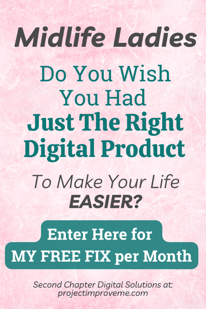Text graphic with headline Midlife Ladies, inviting women to enjoy free monthly digital tools from Second Chapter Digital Solutions. Visit site for info.