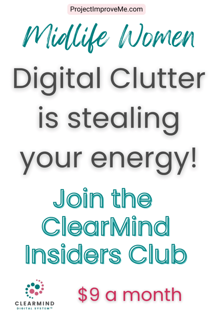 Warm graphic inviting midlife women to the ClearMind Insiders Club to clear digital clutter and reclaim energy; just $9/month. Logo shown.