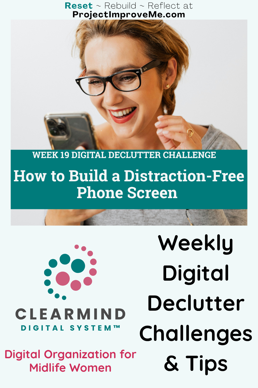 Smiling midlife woman with glasses checks phone; supportive tips on decluttering your screen for calmer focus by Clearmind Digital.