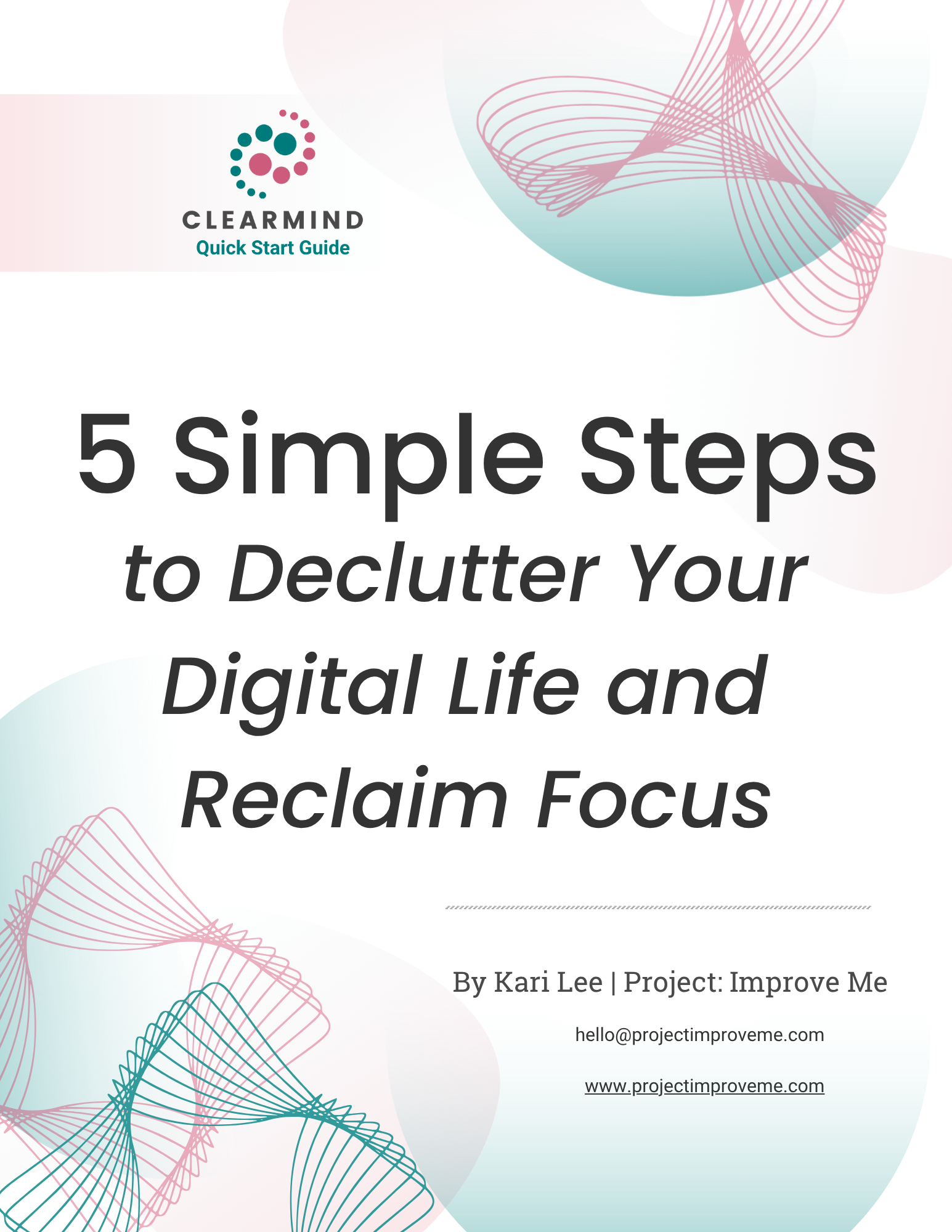 Cover of “5 Simple Steps to Declutter Your Digital Life and Reclaim Focus” by Kari Lee, with soothing waves, ClearMind logo—made for women in midlife.