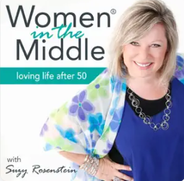 A smiling blonde woman in a blue top and floral scarf. Text: Women in the Middle—embracing joyful midlife with Suzy Rosenstein.
